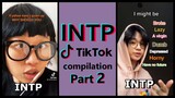 INTP TIK TOK COMPILATION | MBTI memes [Highly stereotyped] PART 2