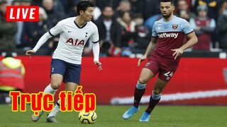 🔴 Trực tiếp Tottenham vs West Ham | Vòng 30 Premier League