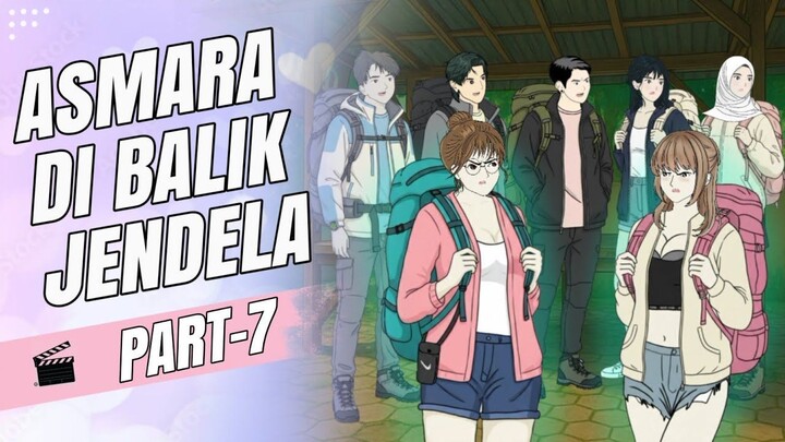 ASMARA DI BALIK JENDELA 🩵🩷 PART-7