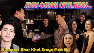 BLOOPERS SHER KHUL GAYE 2