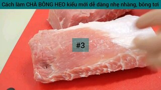 hướng dẫn cách làm làm chả bông heo kiểu mới #3
