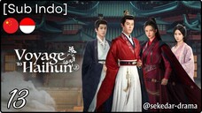 [Sub Indo] Voyage to Haihun 2 – Eps. 13 (2025)