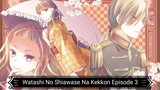 Watashi No Shiawase Na Kekkon Episode 3 (Sub Indo)
