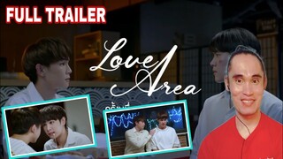 Love Area The Series ครั้งหนึ่งเราเคยรักกัน / FULL TRAILER (ENGSUB) | Reactor ph