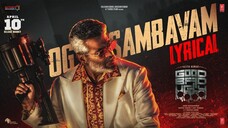 Good Bad Ugly - OG Sambavam Lyrical Video 4K HD