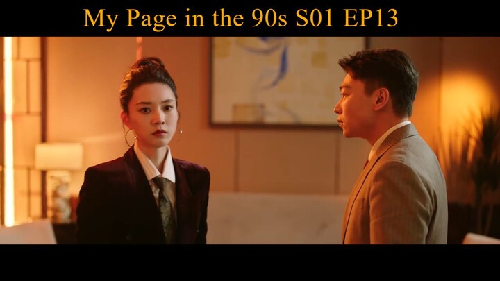 My Page in the 90s S01 EP13 - Drama China [SUB INDO]