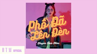 HUYỀN TÂM MÔN | PHỐ ĐÃ LÊN ĐÈN | OFFICIAL AUDIO