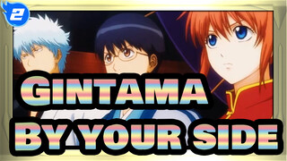 Gintama|[Sakata,Gintoki]Laughing,or,crying,,I,will,always,be,by,your,side_2
