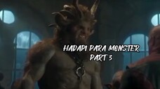 HADAPI PARA MONSTER PART I