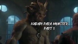 HADAPI PARA MONSTER PART I