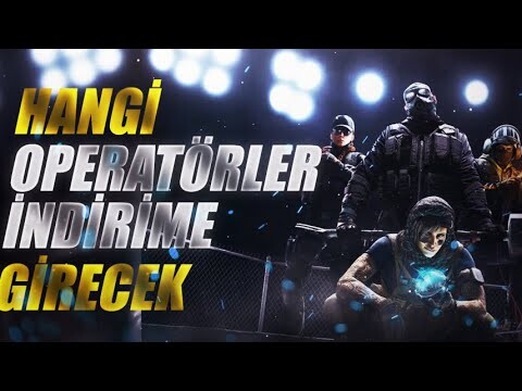 HANGİ OPERATÖRLER İNDİRİME GİRECEK - YEAR 5 PASS - Rainbow Six Siege Türkçe