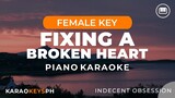 Fixing A Broken Heart - Indecent Obsession (Female Key - Piano Karaoke)