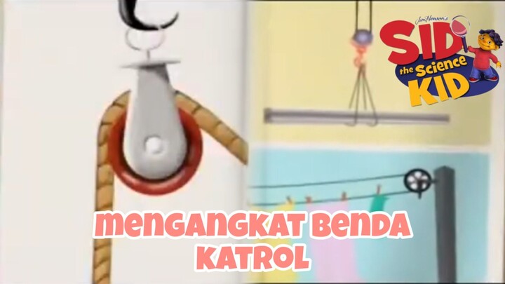 mengangkat benda kantrol |SID the science KID (DUBBING INDONESIA)