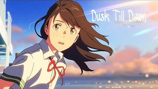 Suzume no Tojimari「AMV」Dusk Till Dawn ᴴᴰ