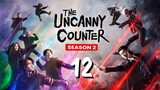🇰🇷The Uncanny Counter Season 2 Episode 12 FINALE [Eng Sub]