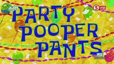 SPONGEBOB SQUAREPANTS TAGALOG DUBBED - PARTY POOPER PANTS