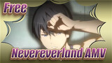 Nevereverland | Free! AMV