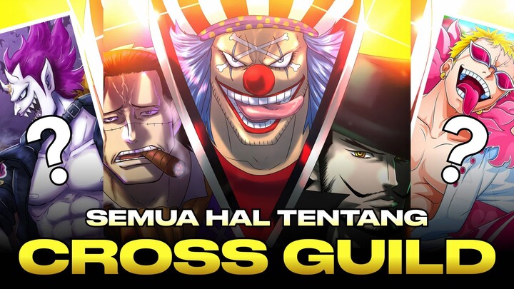 Semua Hal yang Kita Ketahui tentang Cross Guild: Tujuan, Calon Anggota dan Cara Kerja Marine Bounty