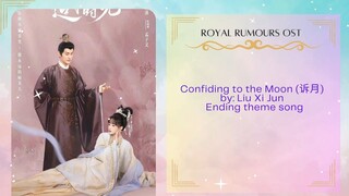 Confiding to the Moon (诉月) by: Liu Xi Jun - Royal Rumours OST Ending theme song