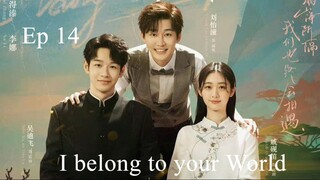 I belong to your World S01 Ep14 in Hindi / Urdu Dubbed