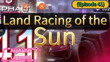 Asphalt 9 (EP 41) Land Racing of the Sun