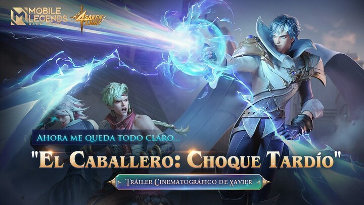 Enfrentamiento Tardío | Cinematográfico de Xavier | Forsaken Light | Mobile Legends: Bang Bang