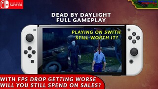 TESTING DBD SWITCH FPS IF IT'S STILL DROPPING. DEAD BY DAYLIGHT SWITCH 371