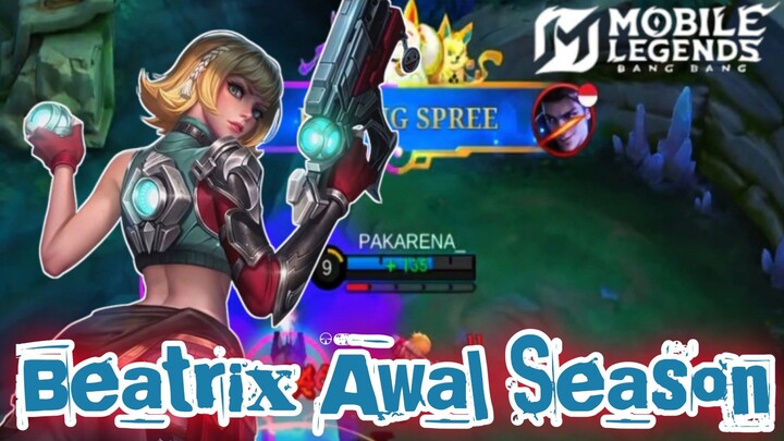 GAMEPLAY 🎮🎮 BEATRIX AWAL SEASON  SIAP RATAKAN RANK❗❗❗