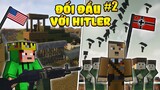 Minecraft chiến tranh thế giới tập 2: Bất ngờ đối đầu với quốc trưởng Hitler trong sinh tồn