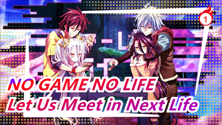 [NO GAME NO LIFE ZERO/Beat-synced/Sad]If We Don't Have Fate in This Life, Then Meet in Afterlife!_1