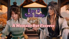 A Momment But Forever eps 8 sub indo