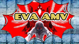 EVA|[ Perfect Agreement]EVA amv