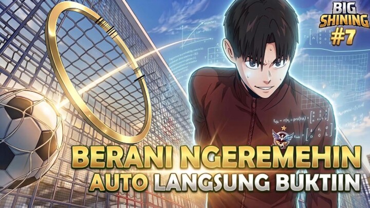 7️⃣ DIREMEHKAN DAN LANGSUNG MEMBUKTIKAN ❗ BIG SHINING