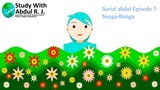 Serial abdul Episode 5: Bunga-bunga