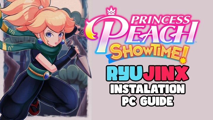 Princess Peach Showtime! PC Download 🔥🔥 Ryujinx Installation Guide 🔥🔥