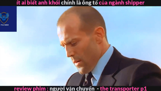 Người vận chuyển (p2) #rvphimhanhdong