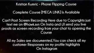 Kristian Kumric Course Phone Flipping Course download