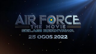 Selagi Bernyawa Music Video |  Air Force The Movie