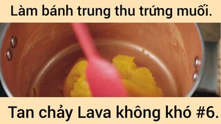 Làm bánh trung thu trứng muối tan chảy Lava không khó phần 6