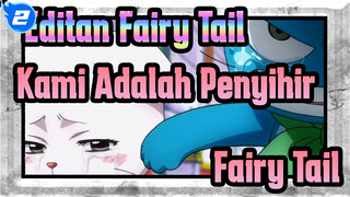 Senang: Kami Adalah Penyihir Fairy Tail! | Fairy Tail_2