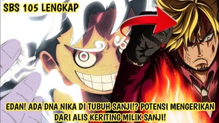 EDAN! ODA UNGKAP FAKTA KEKUATAN MENGERIKAN DARI ALIS SANJI! ADA DNA SPESIAL DI DLMNYA! SBS 105