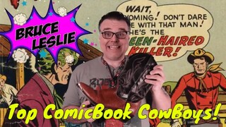 Top Ten Cowboys In Comic Books According To A Guy With One Cowboy Boot