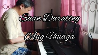 Saan Darating Ang Umaga - Piano Cover