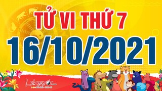 Xem tử vi hàng ngày - Tử vi Thứ 7 ngày 16 tháng 10 năm 2021 của 12 con giáp AI TIỀN ĐỔ VỀ TÚI ẦM ẦM
