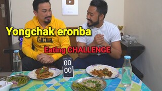 Manipuri Traditional Dishes | Yongchak eronba EATING CHALLENGE || Yonchak Eronba chaba hanba  tanaba