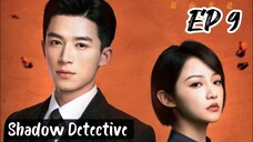 [ENG] EP 9 Shadow Detective