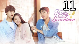30 But Still 17 Episode 11 [Tagalog Dub]