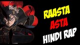 Raasta : Story of Asta - Dikz | Hindi Anime Rap | Black Clover AMV