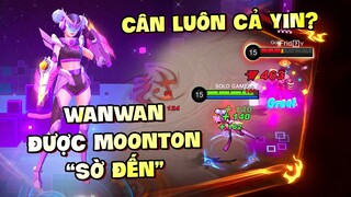 Tốp Mỡ | WANWAN MÙA 23: ĐƯỢC MOONTON SỜ ĐẾN, CÂN CẢ YIN TRONG LÂU ĐÀI TÌNH ÁI?? | MLBB