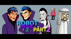 Robot Max 2 - Pukulan Si Robot Max (Part 2) - Terzom 2 Komedi